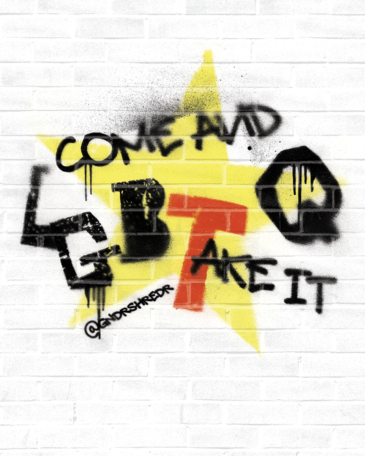 Come and Take It Downloadables + Wheat Paste Recipe